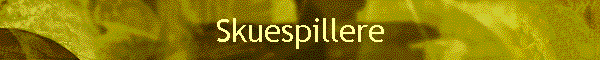 Skuespillere