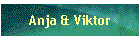 Anja & Viktor
