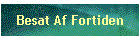Besat Af Fortiden