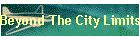Beyond The City Limits