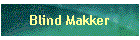 Blind Makker