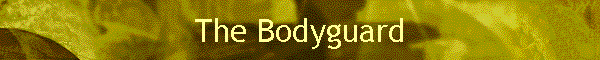 The Bodyguard