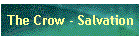 The Crow - Salvation