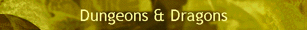 Dungeons & Dragons