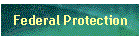Federal Protection