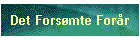 Det Forsmte Forr