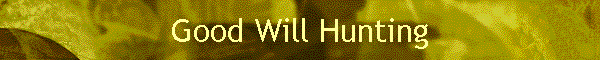 Good Will Hunting