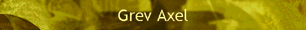 Grev Axel