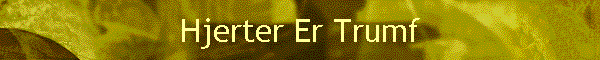 Hjerter Er Trumf
