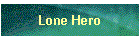Lone Hero