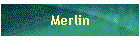 Merlin