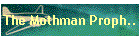 The Mothman Proph..