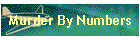Murder By Numbers