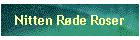 Nitten Rde Roser