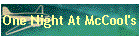 One Night At McCool's