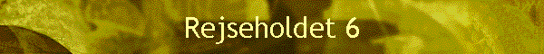 Rejseholdet 6