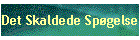 Det Skaldede Spgelse