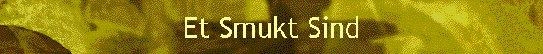 Et Smukt Sind