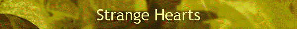 Strange Hearts