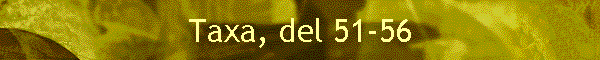 Taxa, del 51-56