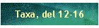 Taxa, del 12-16