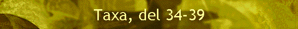 Taxa, del 34-39