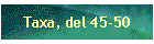 Taxa, del 45-50