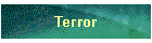 Terror