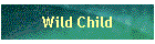 Wild Child
